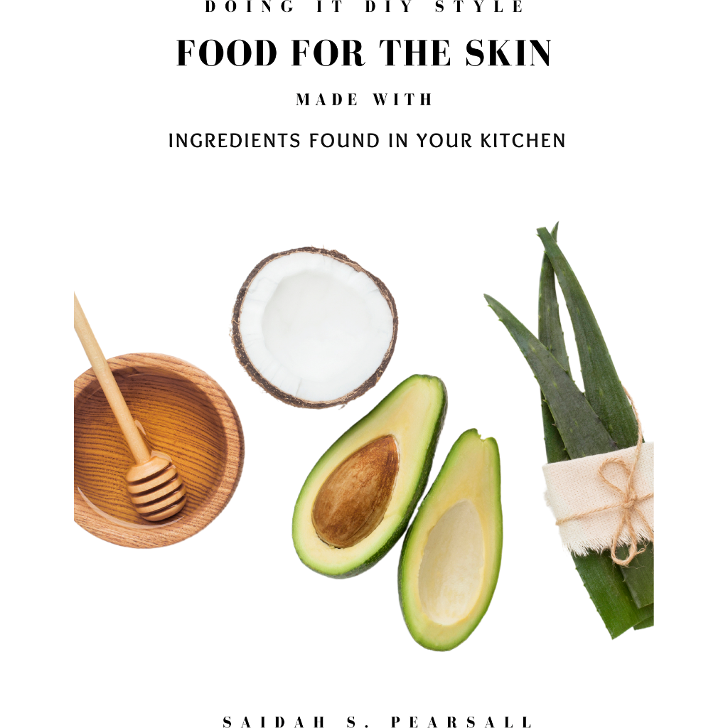 FOOD FOR THE SKIN (e-Booklet) - DOING IT DIY STYLE - Shea BODYWORKS